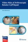 Buchcover Video Atlas of Arthroscopic Rotator Cuff Repair