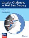 Buchcover Vascular Challenges in Skull Base Surgery