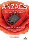 Buchcover ANZACS on the Western Front: The Australian War Memorial Battlefield Guide