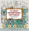 Buchcover My Crazy Inventions Sketchbook