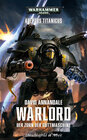 Buchcover Warhammer 40.000 - Warlord - Der Zorn der Gottmaschine
