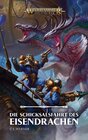 Buchcover Warhammer Age of Sigmar - Die Schicksalsfahrt des Eisendrachens
