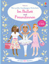 Buchcover Mein großes Anziehpuppen-Stickerbuch: Im Ballett und Freundinnen