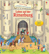 Buchcover Aufklappen und Entdecken: Leben auf der Ritterburg