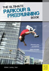 Buchcover The Ultimate Parkour & Freerunning Book