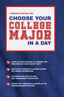 Choose Your College Major in a Day width=