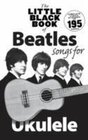 Buchcover The Little Black Book Of Beatles Songs For Ukulele. The Beatles