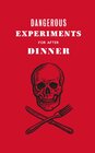 Buchcover Dangerous Experiments for After Dinner