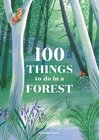 Buchcover 100 Things to do in a Forest