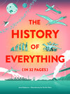 Buchcover The History of Everything in 32 Pages