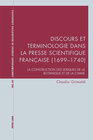 Buchcover Discours et terminologie dans la presse scientifique française (1699–1740)