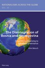 Buchcover The Disintegration of Bosnia and Herzegovina