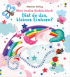 Buchcover Mein buntes Gucklochbuch: Bist du das, kleines Einhorn?