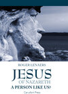 Buchcover Jesus of Nazareth: A Person Like Us?