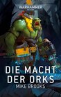 Buchcover Warhammer 40.000 - Die Macht der Ork