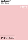 Buchcover Wallpaper* City Guide Porto