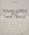 Buchcover Theaster Gates, Young Lords and Their Traces
