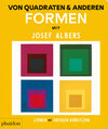 Buchcover Von Quadraten und anderen Formen mit Josef Albers