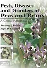 Buchcover Pests, Diseases and Disorders of Peas and Beans: A Colour Handbook (Color Handbook)