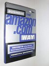 Buchcover Business the Amazon Way: 10 Secrets of the World's Most Astonishing Web Business (Bigshots S.)