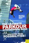 Buchcover The Ultimate Parkour & Freerunning Book