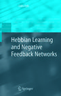 Buchcover Hebbian Learning and Negative Feedback Networks