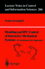 Buchcover Modeling and IPC Control of Interactive Mechanical Systems - A Coordinate-Free Approach