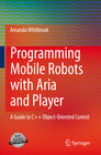 Buchcover Programming Mobile Robots with Aria and Player