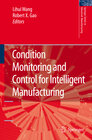 Buchcover Condition Monitoring and Control for Intelligent Manufacturing