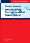 Buchcover Satisfying Safety Goals by Probabilistic Risk Assessment