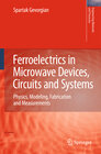Buchcover Ferroelectrics in Microwave Devices, Circuits and Systems