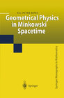 Buchcover Geometrical Physics in Minkowski Spacetime