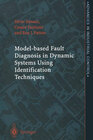 Buchcover Model-based Fault Diagnosis in Dynamic Systems Using Identification Techniques
