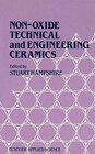 Buchcover Non-Oxide Technical and Engineering Ceramics (Proceedings of the Intl Conferences Hld at the Institute for Hghr Edctn, L