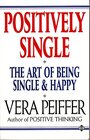 Buchcover Positively Single: How to Be Singularly Happy