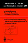 Buchcover Hierarchical Nonlinear Switching Control Design with Applications to Propulsion Systems