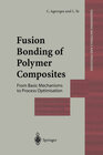 Buchcover Fusion Bonding of Polymer Composites