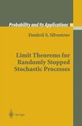 Buchcover Limit Theorems for Randomly Stopped Stochastic Processes