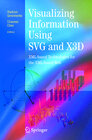 Buchcover Visualizing Information Using SVG and X3D