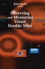 Buchcover Observing and Measuring Visual Double Stars