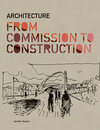 Buchcover Architecture From Commission to Construction