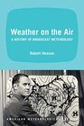 Buchcover Weather on the Air: A History of Broadcast Meteorology