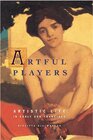 Buchcover Artful Players: Artistic Life in Early San Francisco