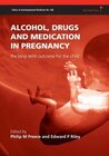 Buchcover Alcohol, Drugs and Medication in Pregnancy