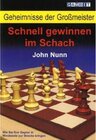 Buchcover Geheimnisse der Großmeister: Schnell gewinnen im Schach. John Nunn