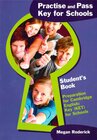 Buchcover Practise and Pass Key for Schools, Student's Book