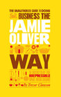 Buchcover The Unauthorized Guide To Doing Business the Jamie Oliver Way