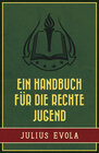 Buchcover Ein Handbuch für die rechte Jugend