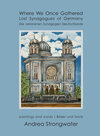 Buchcover Where We Once Gathered, Lost Synagogues of Germany