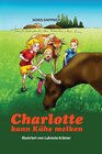 Buchcover Charlotte kann Kühe melken